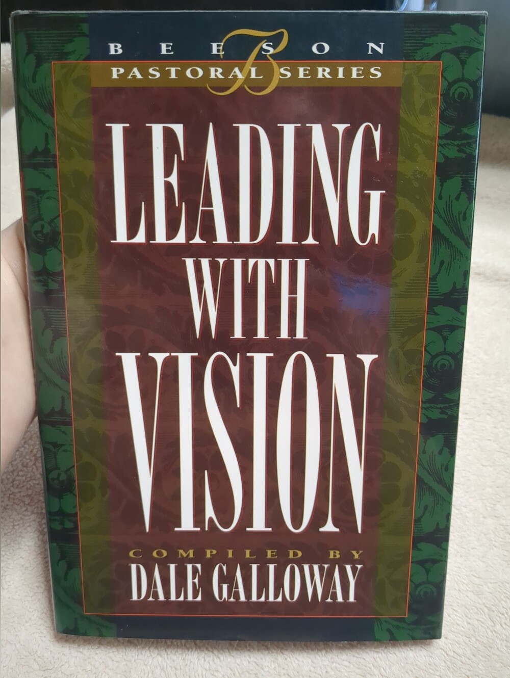 Leading with Vision, Hardcover Book, Dale Galloway, Christian Church